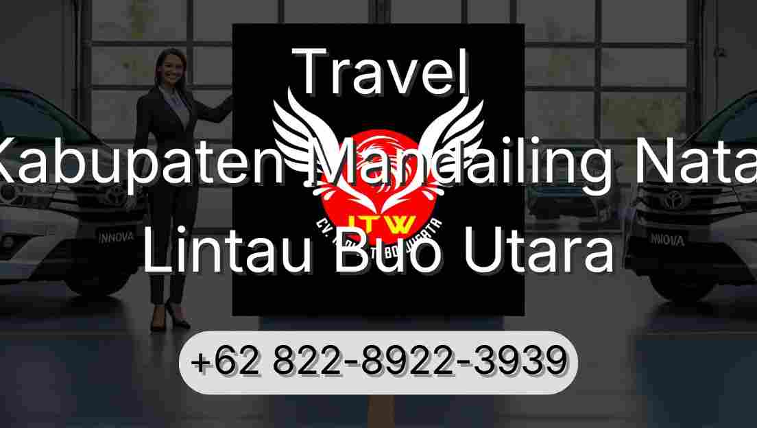 Travel Kabupaten Mandailing Natal Lintau Buo Utara