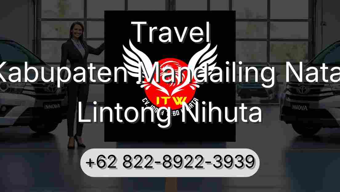 Travel Kabupaten Mandailing Natal Lintong Nihuta