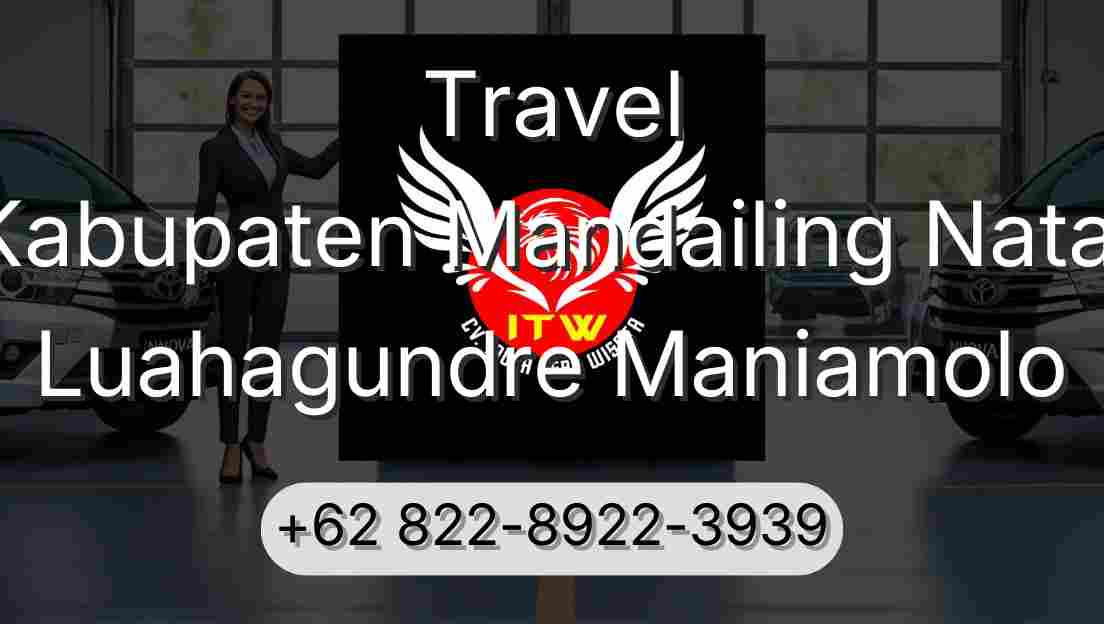 Travel Kabupaten Mandailing Natal Luahagundre Maniamolo