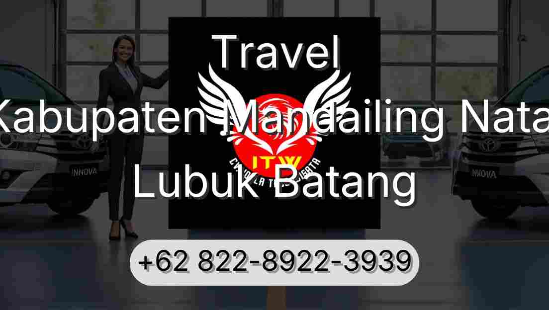 Travel Kabupaten Mandailing Natal Lubuk Batang