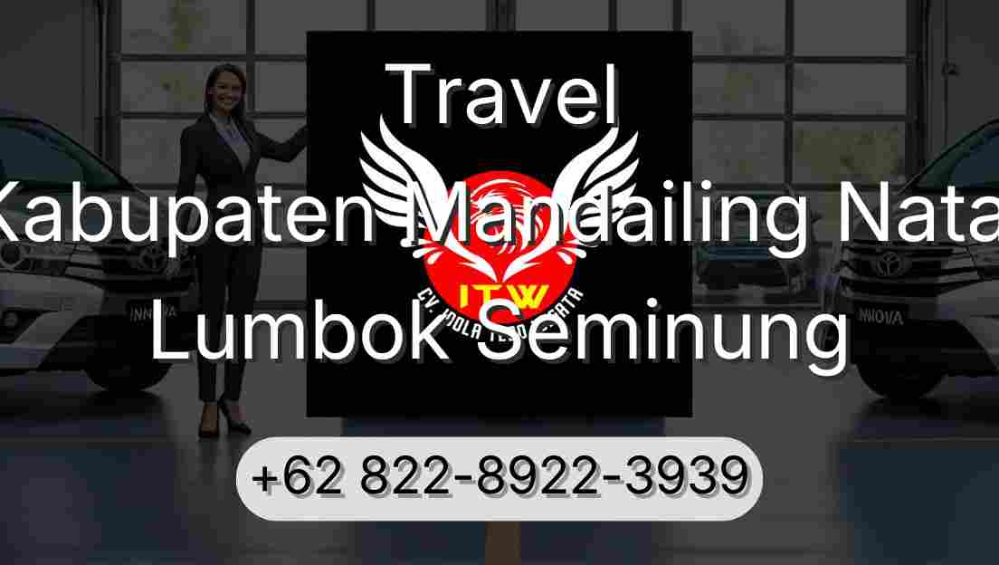Travel Kabupaten Mandailing Natal Lumbok Seminung