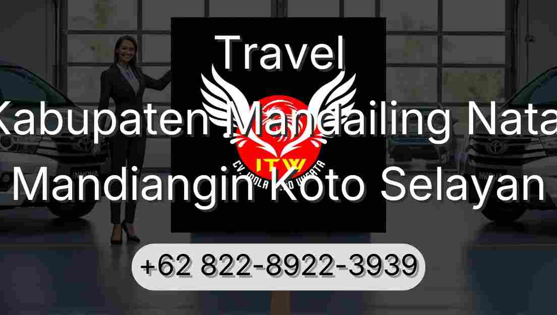 Travel Kabupaten Mandailing Natal Mandiangin Koto Selayan