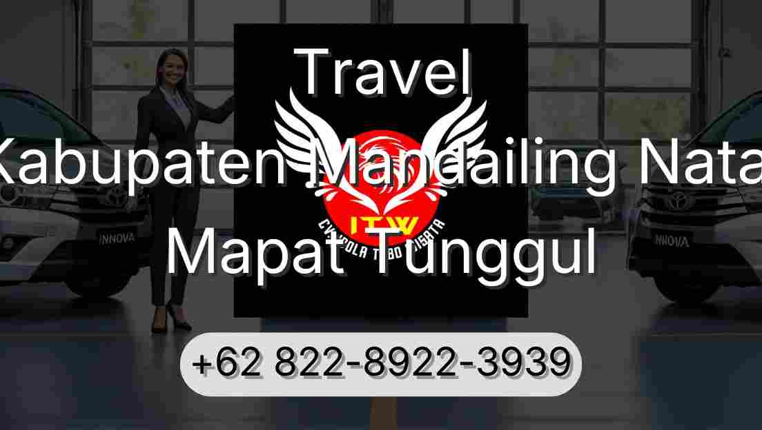 Travel Kabupaten Mandailing Natal Mapat Tunggul