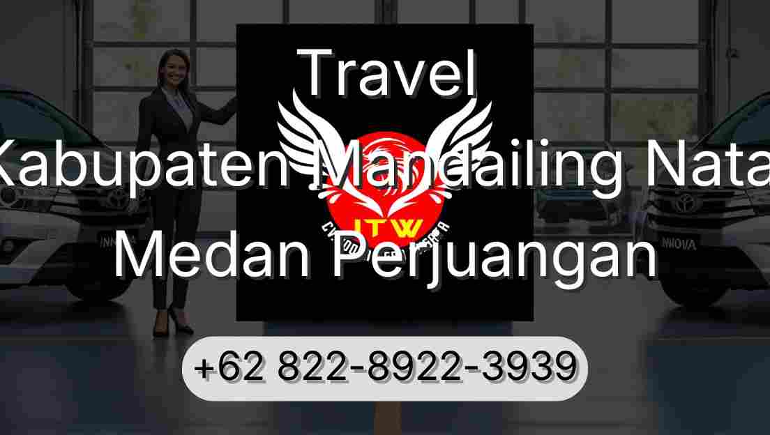 Travel Kabupaten Mandailing Natal Medan Perjuangan
