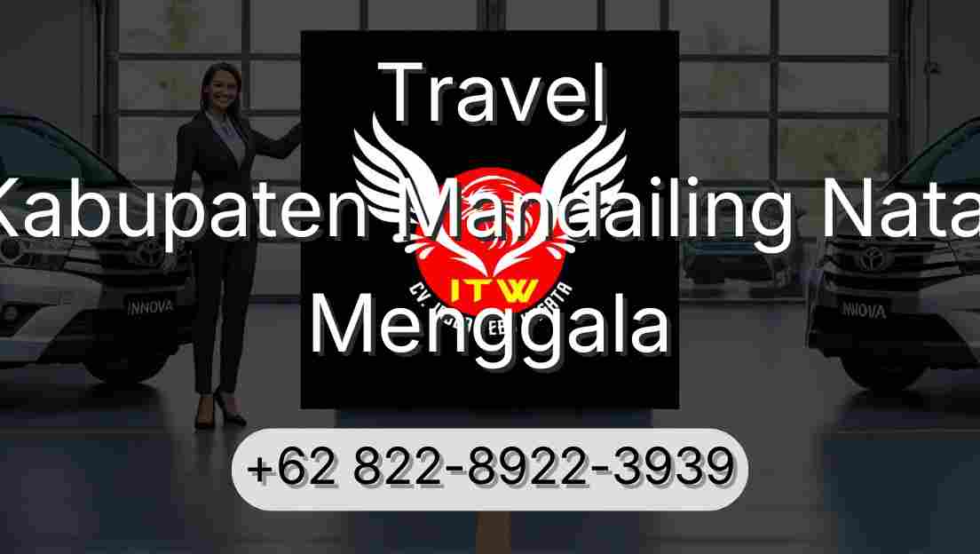 Travel Kabupaten Mandailing Natal Menggala