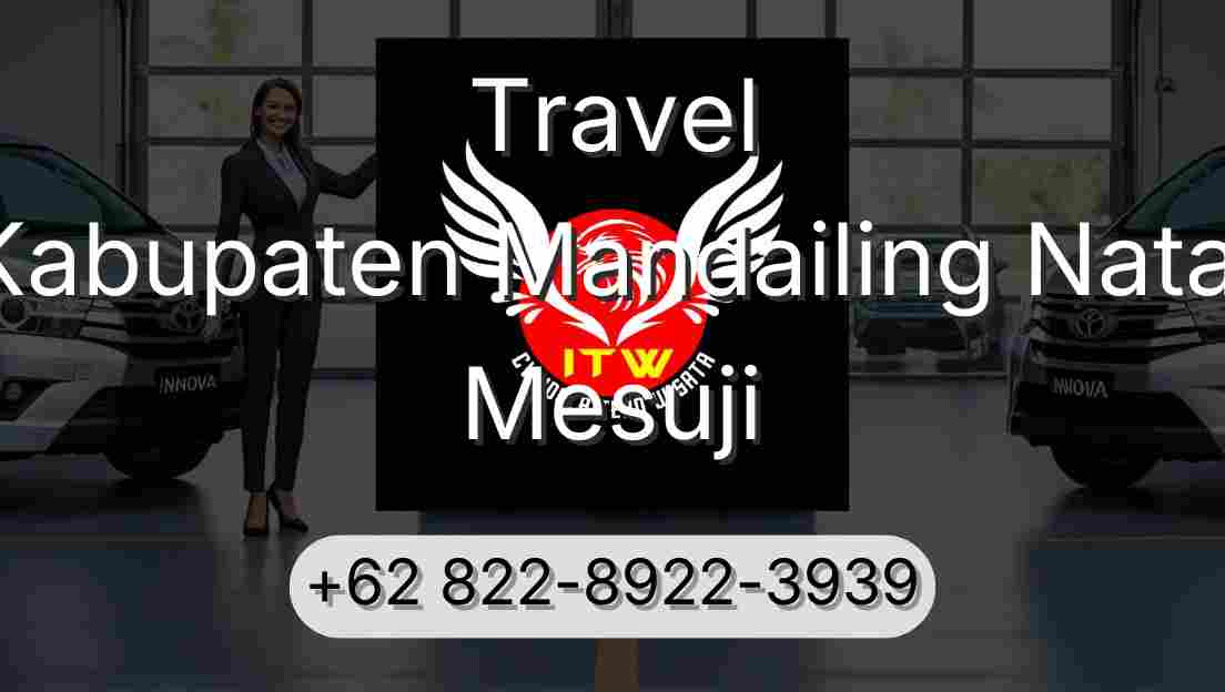 Travel Kabupaten Mandailing Natal Mesuji