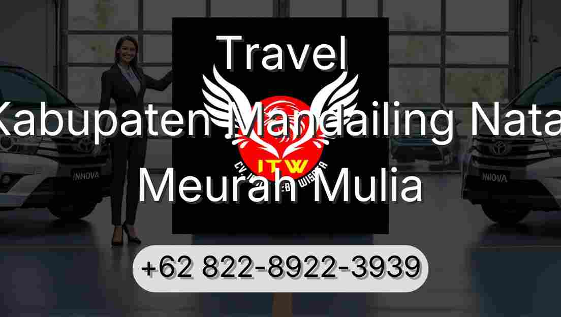 Travel Kabupaten Mandailing Natal Meurah Mulia