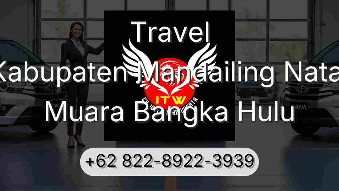 Travel Kabupaten Mandailing Natal Muara Bangka Hulu