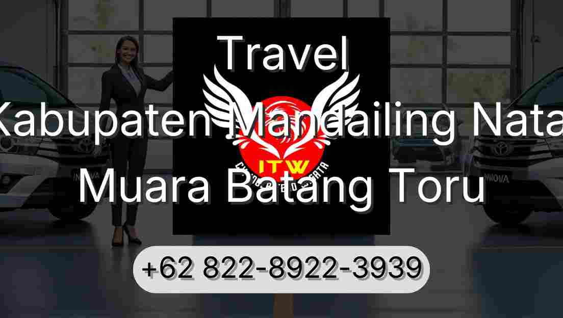 Travel Kabupaten Mandailing Natal Muara Batang Toru