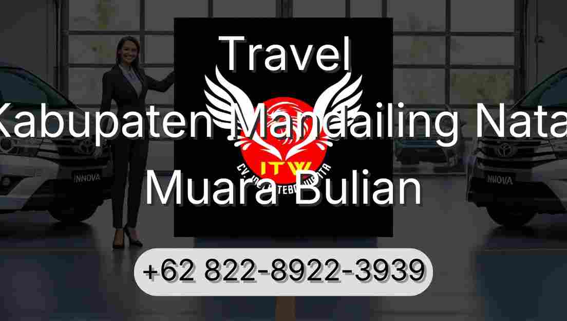 Travel Kabupaten Mandailing Natal Muara Bulian