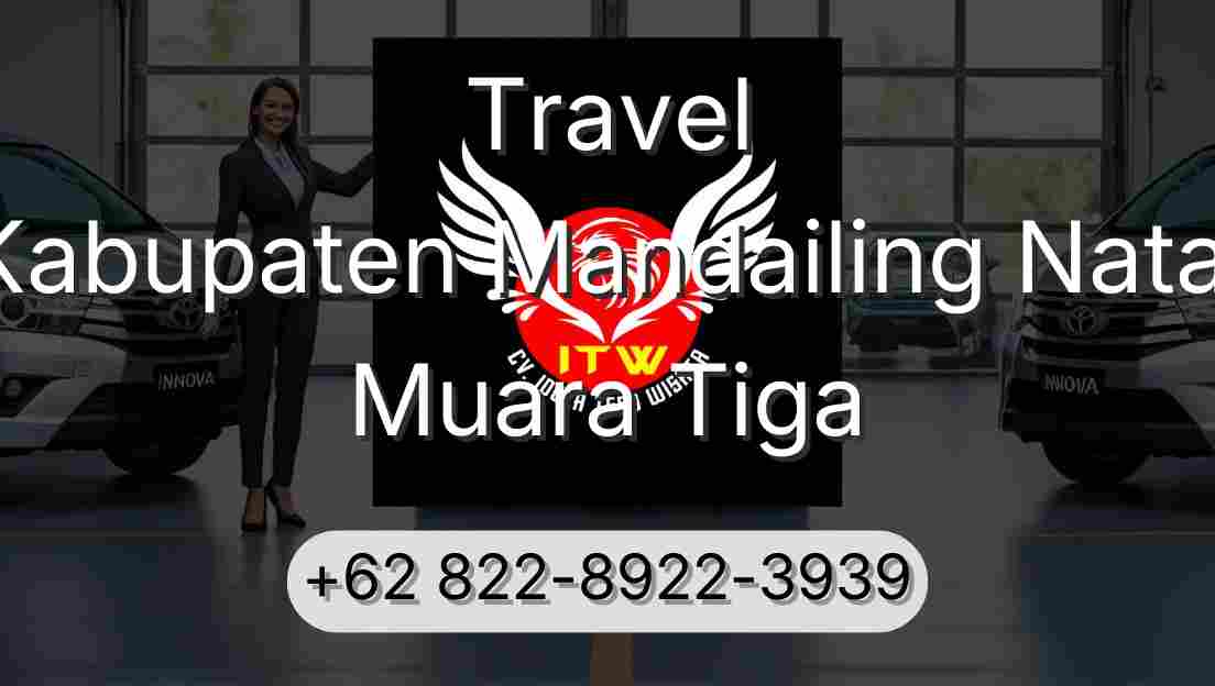 Travel Kabupaten Mandailing Natal Muara Tiga