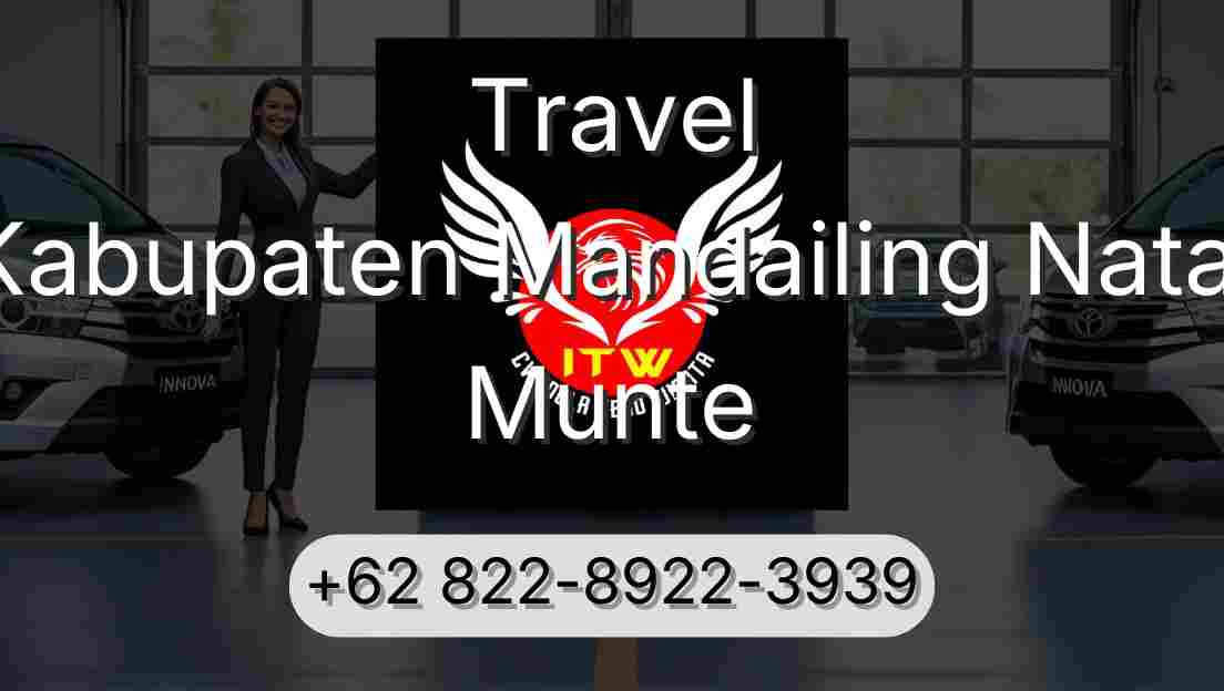Travel Kabupaten Mandailing Natal Munte