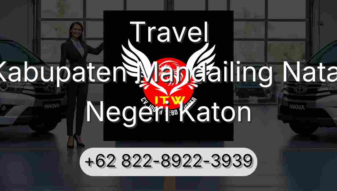 Travel Kabupaten Mandailing Natal Negeri Katon