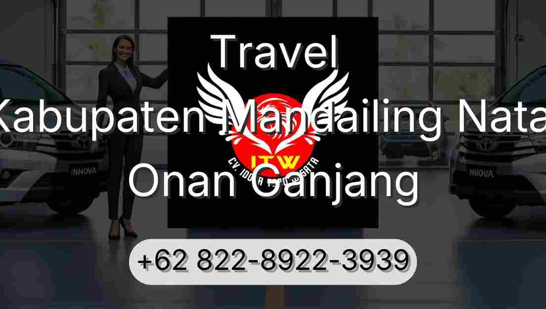 Travel Kabupaten Mandailing Natal Onan Ganjang