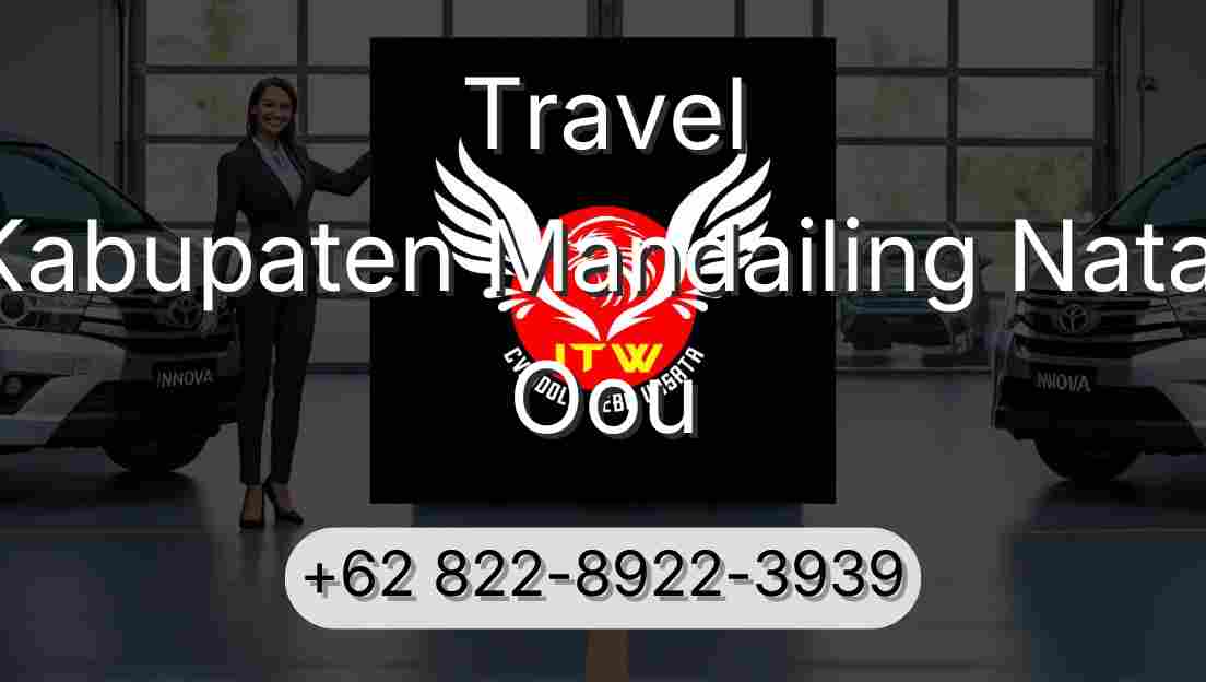 Travel Kabupaten Mandailing Natal Oou