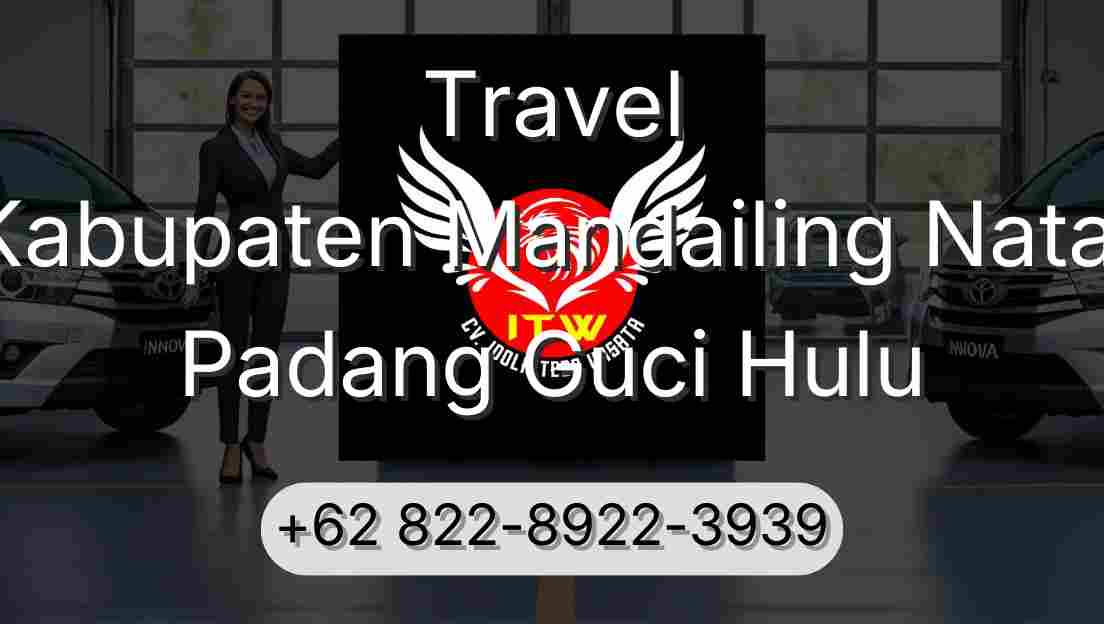 Travel Kabupaten Mandailing Natal Padang Guci Hulu