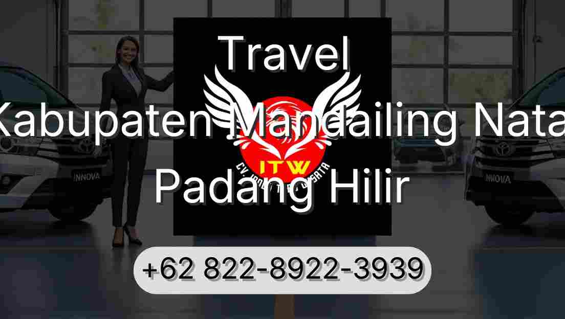 Travel Kabupaten Mandailing Natal Padang Hilir