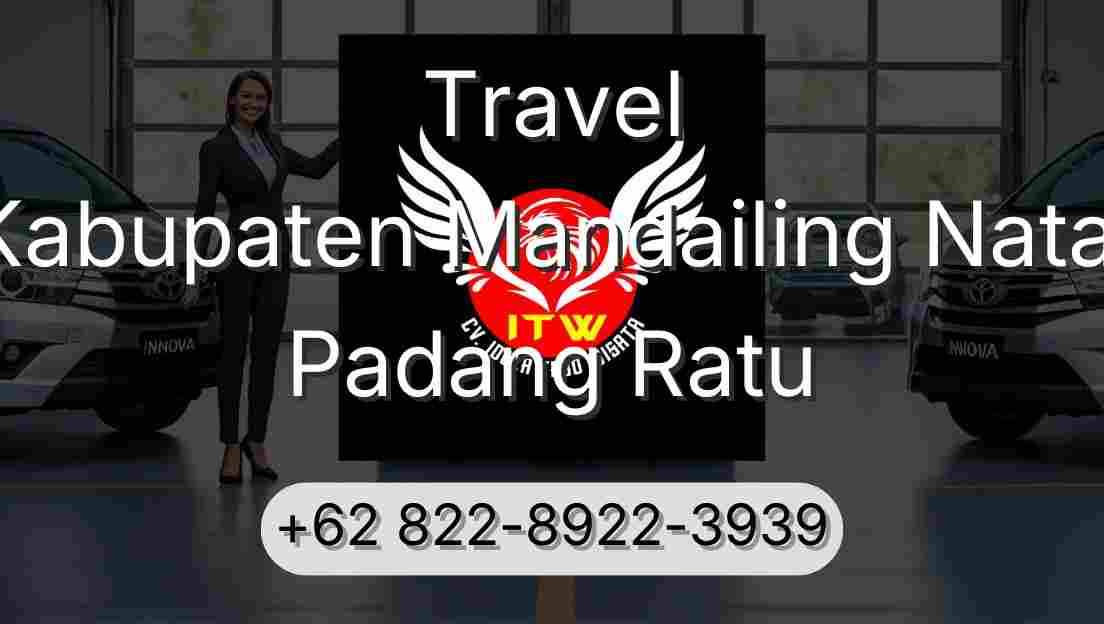 Travel Kabupaten Mandailing Natal Padang Ratu