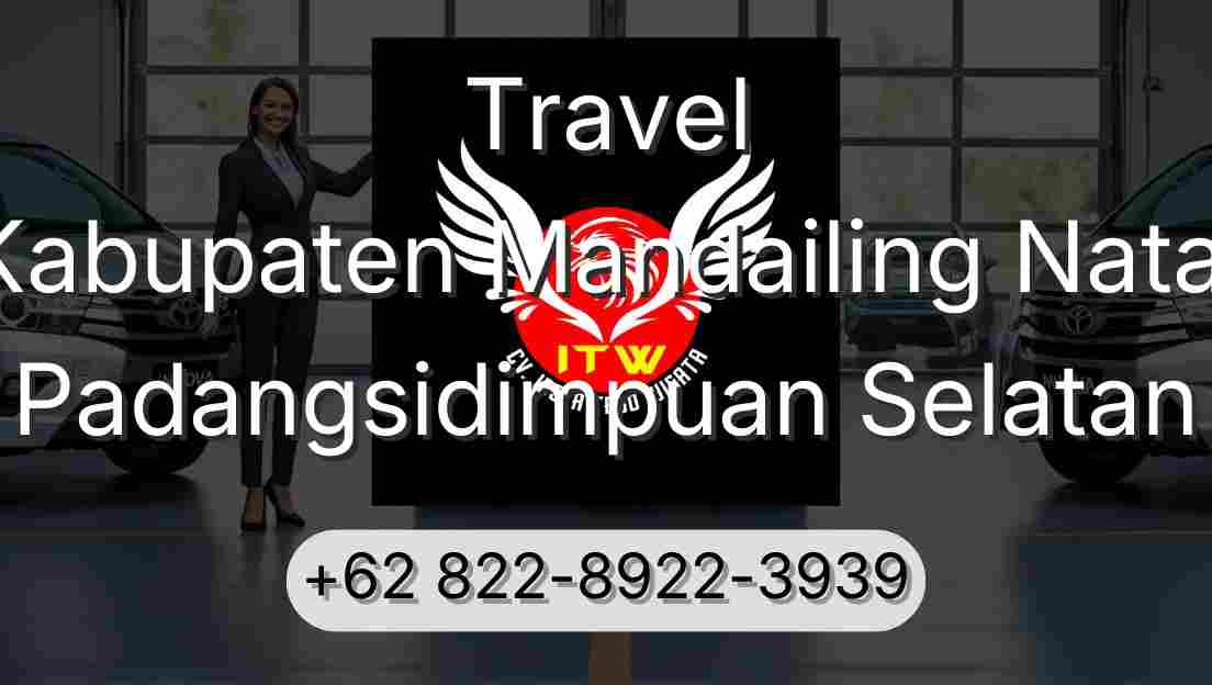 Travel Kabupaten Mandailing Natal Padangsidimpuan Selatan