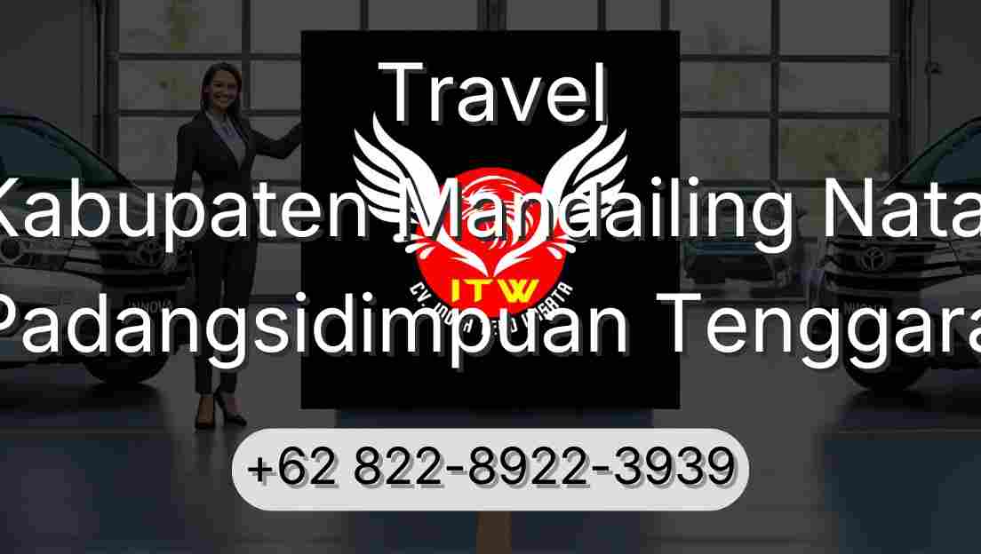 Travel Kabupaten Mandailing Natal Padangsidimpuan Tenggara