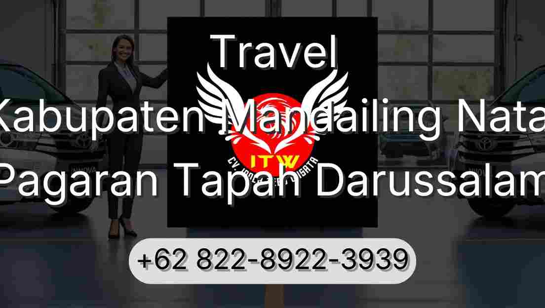 Travel Kabupaten Mandailing Natal Pagaran Tapah Darussalam