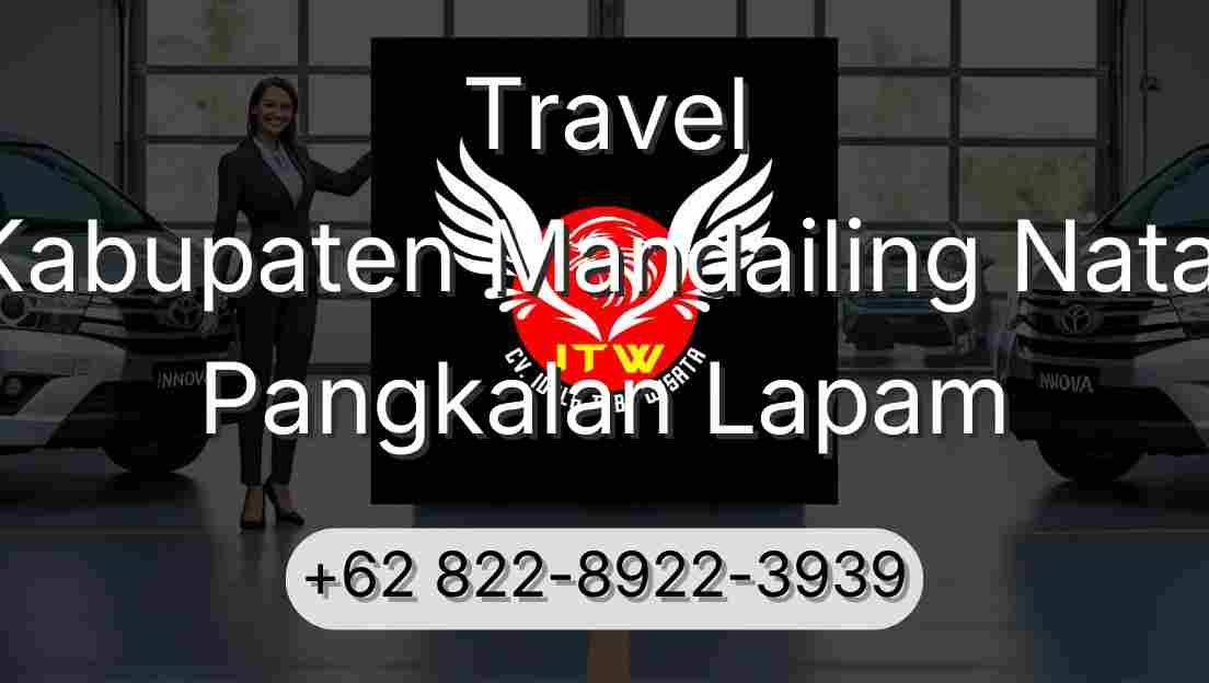 Travel Kabupaten Mandailing Natal Pangkalan Lapam