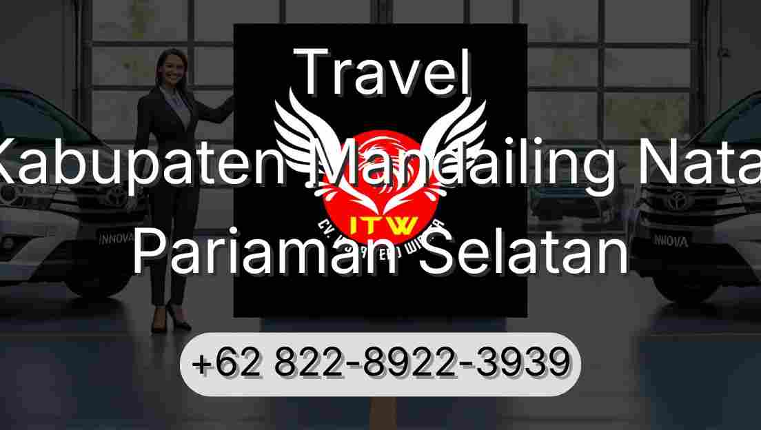 Travel Kabupaten Mandailing Natal Pariaman Selatan