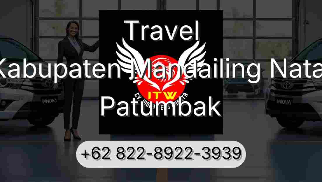 Travel Kabupaten Mandailing Natal Patumbak