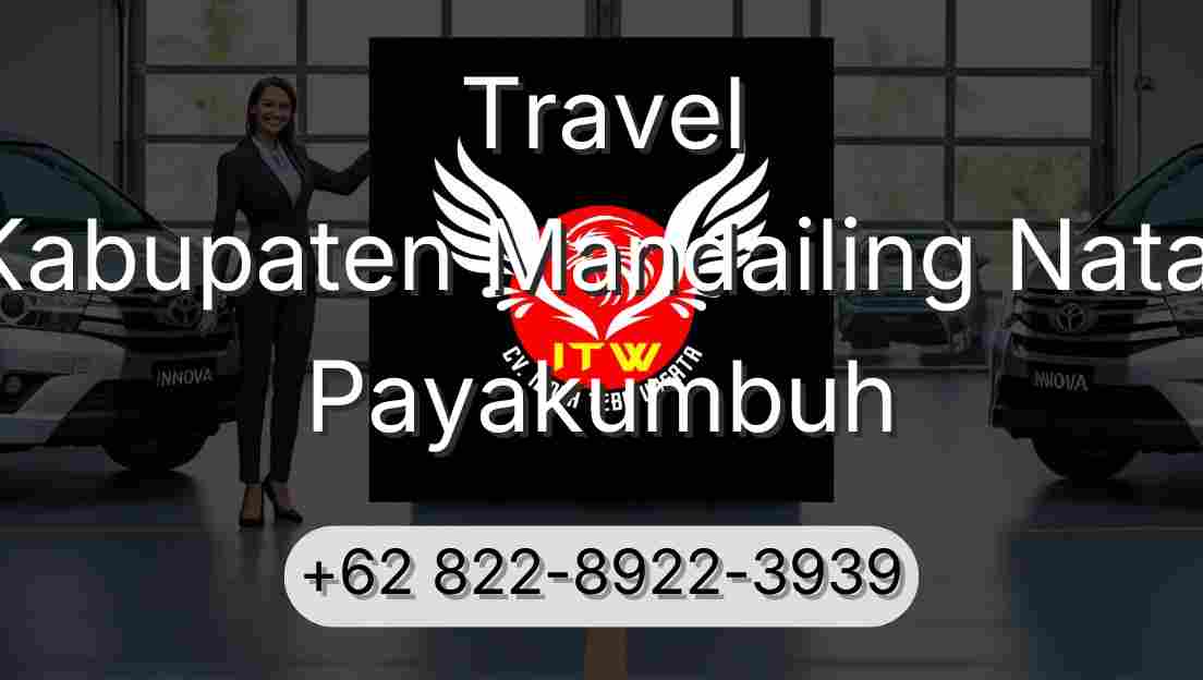 Travel Kabupaten Mandailing Natal Payakumbuh