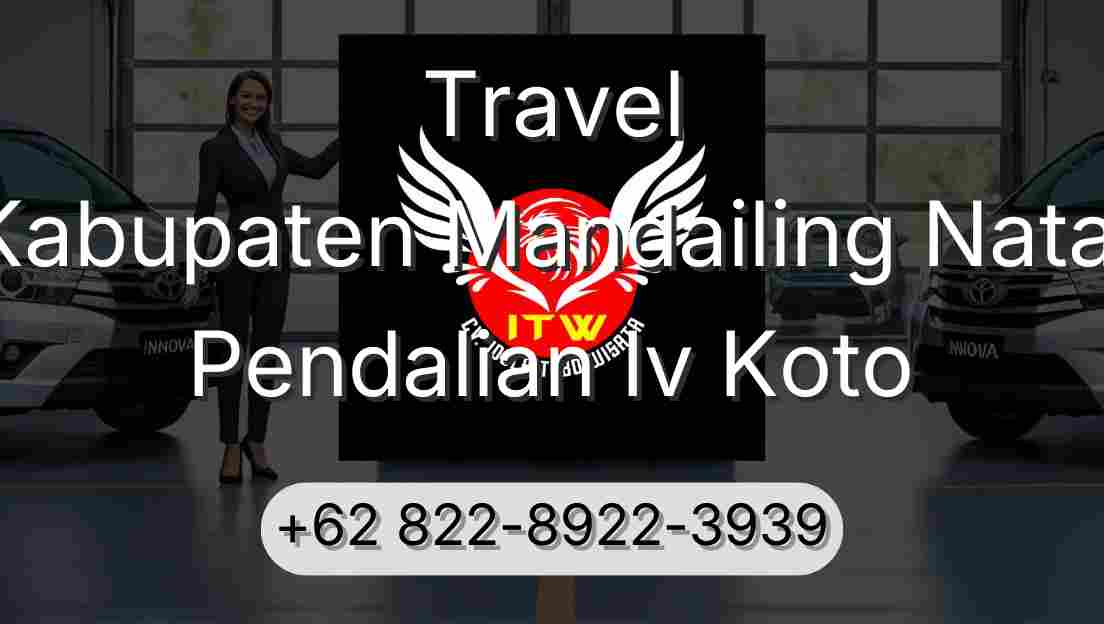 Travel Kabupaten Mandailing Natal Pendalian Iv Koto