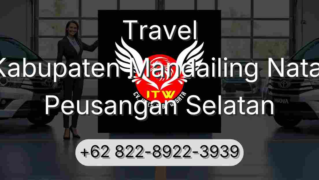 Travel Kabupaten Mandailing Natal Peusangan Selatan