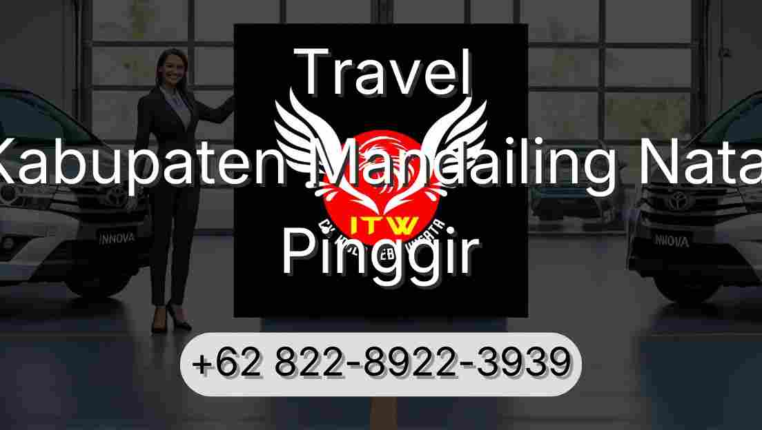 Travel Kabupaten Mandailing Natal Pinggir