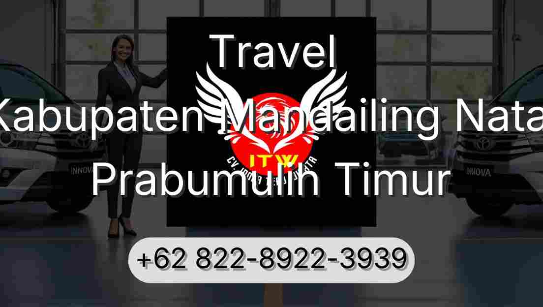 Travel Kabupaten Mandailing Natal Prabumulih Timur