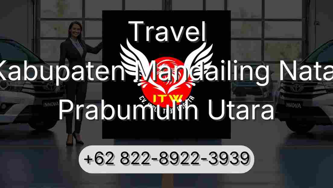 Travel Kabupaten Mandailing Natal Prabumulih Utara