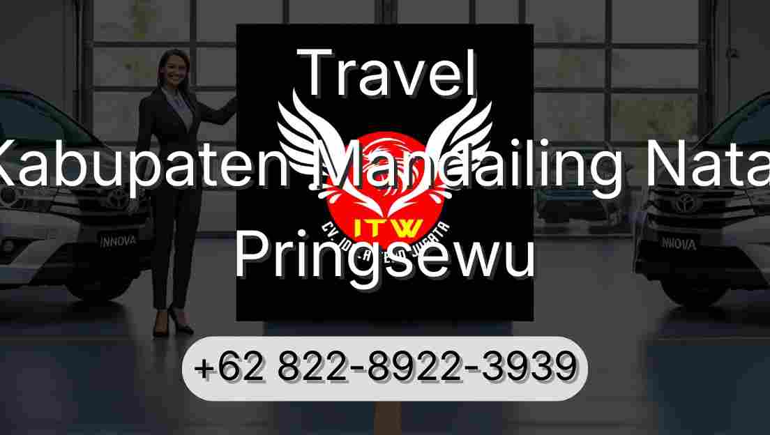 Travel Kabupaten Mandailing Natal Pringsewu