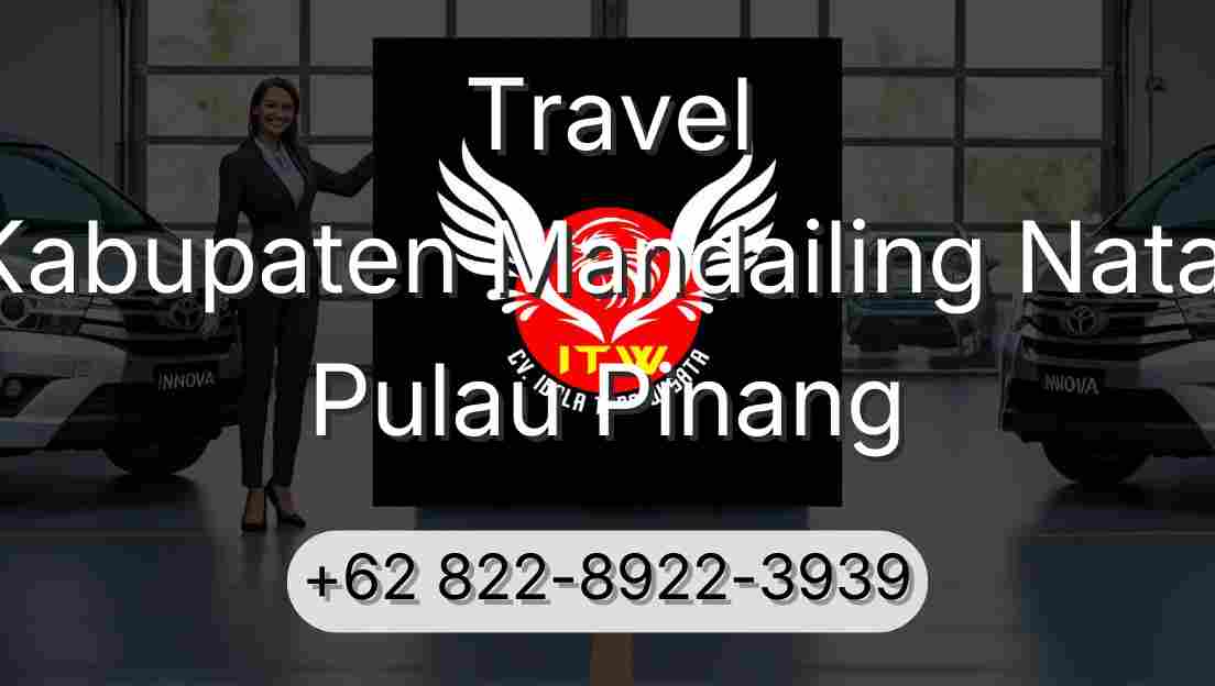 Travel Kabupaten Mandailing Natal Pulau Pinang