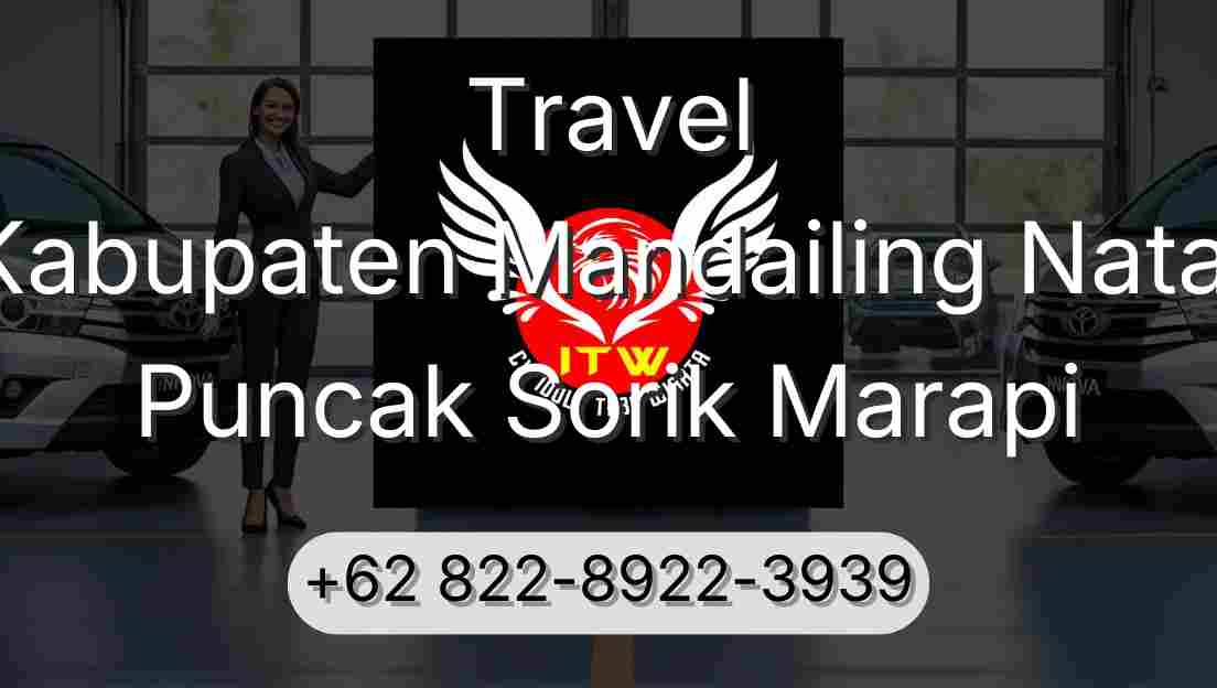 Travel Kabupaten Mandailing Natal Puncak Sorik Marapi