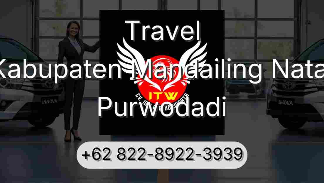 Travel Kabupaten Mandailing Natal Purwodadi