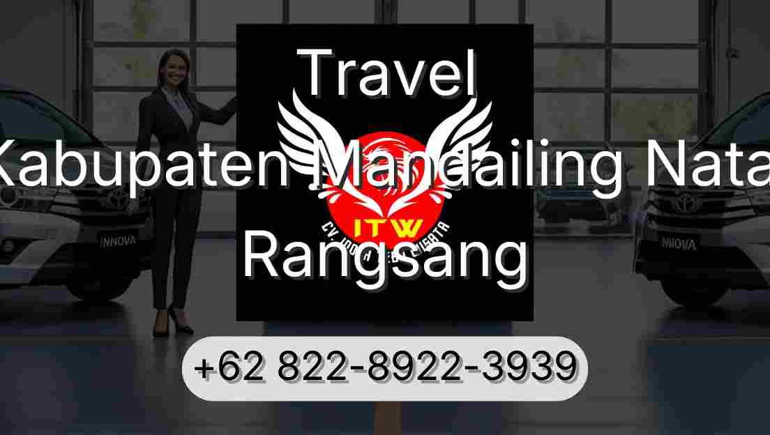 Travel Kabupaten Mandailing Natal Rangsang