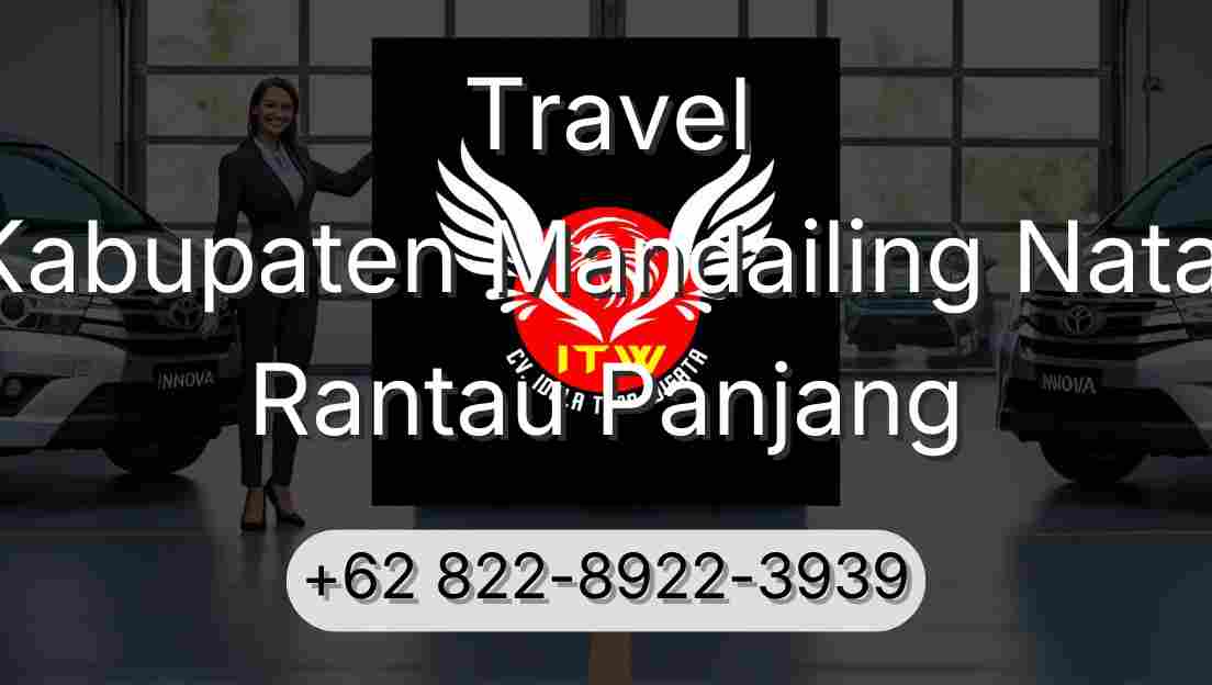 Travel Kabupaten Mandailing Natal Rantau Panjang