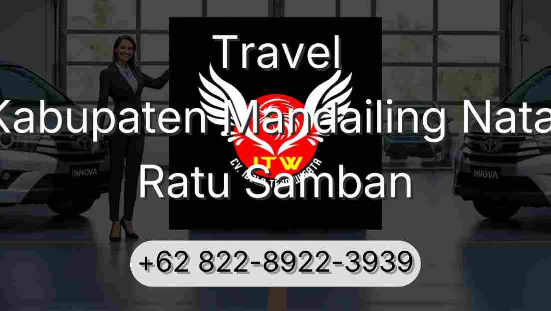 Travel Kabupaten Mandailing Natal Ratu Samban