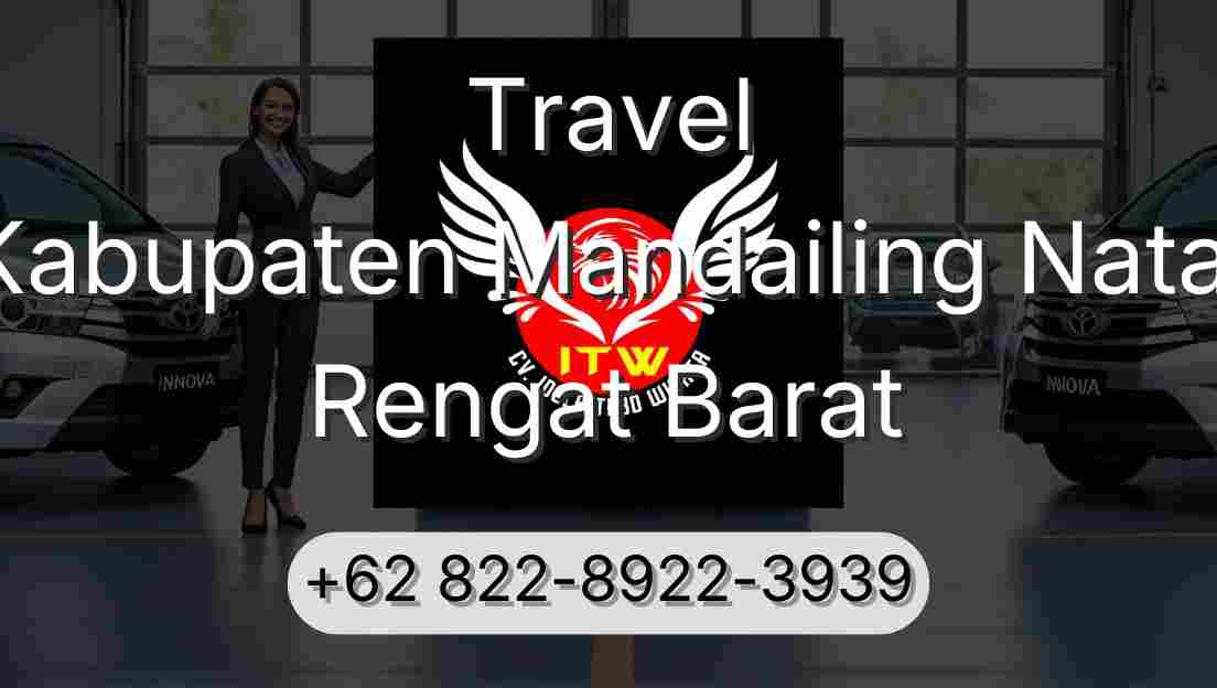 Travel Kabupaten Mandailing Natal Rengat Barat
