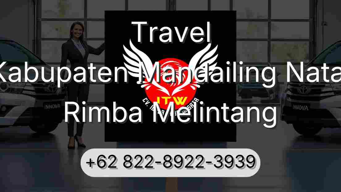 Travel Kabupaten Mandailing Natal Rimba Melintang