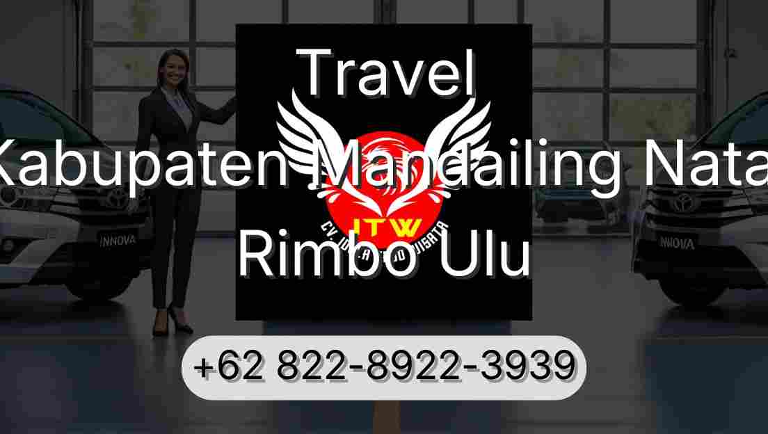 Travel Kabupaten Mandailing Natal Rimbo Ulu