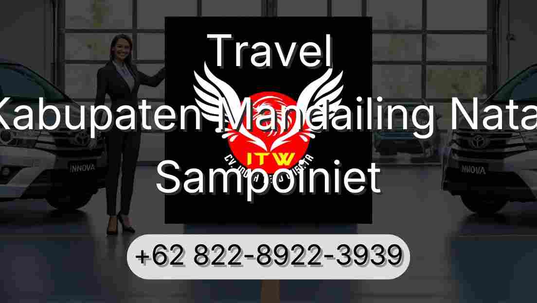 Travel Kabupaten Mandailing Natal Sampoiniet
