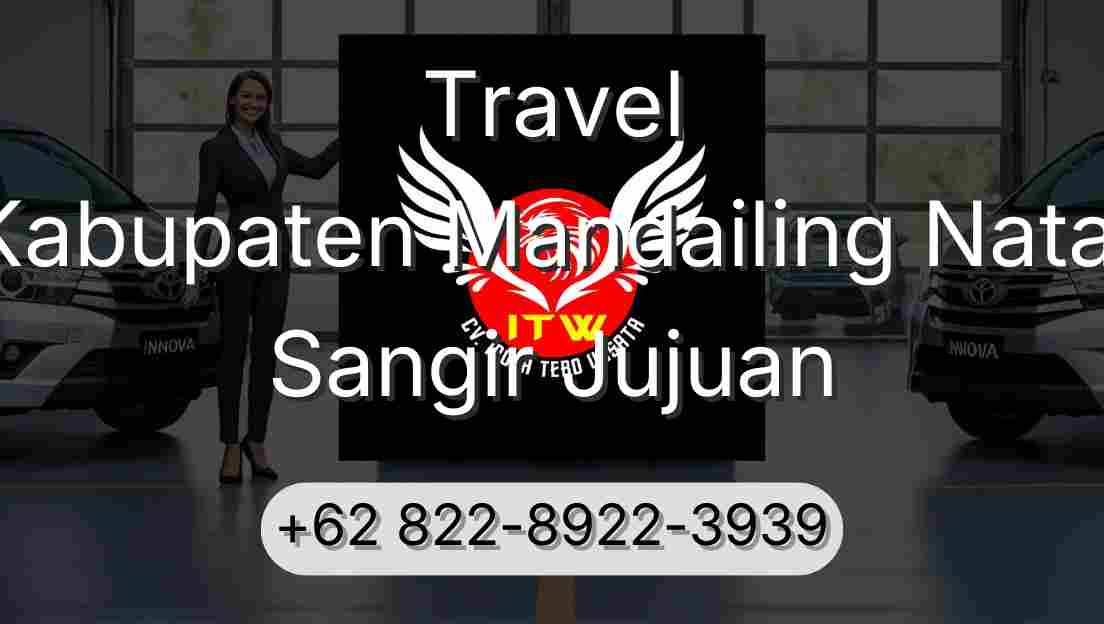 Travel Kabupaten Mandailing Natal Sangir Jujuan