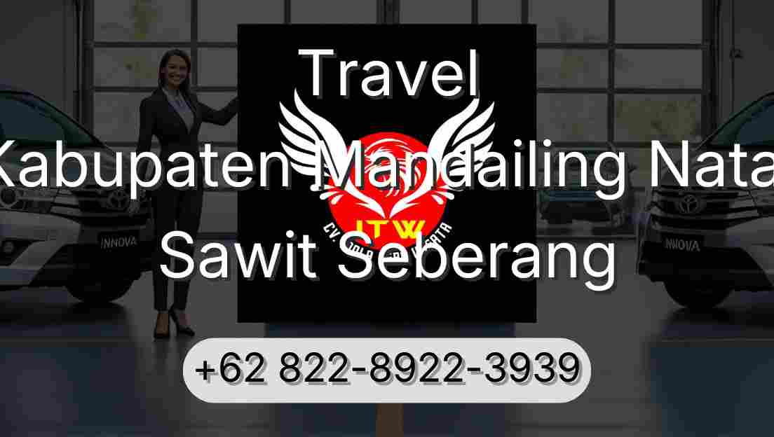Travel Kabupaten Mandailing Natal Sawit Seberang