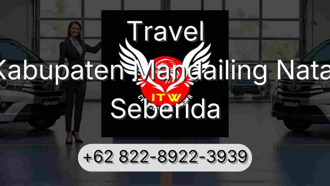 Travel Kabupaten Mandailing Natal Seberida