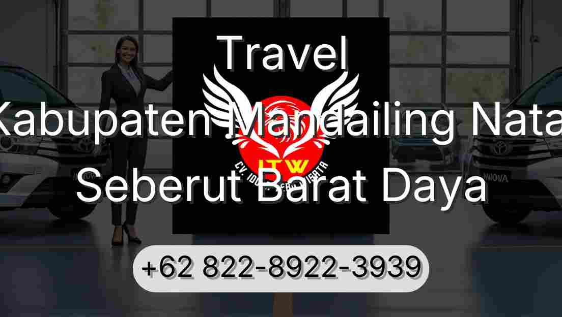 Travel Kabupaten Mandailing Natal Seberut Barat Daya