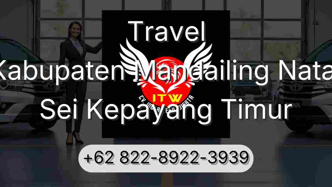Travel Kabupaten Mandailing Natal Sei Kepayang Timur